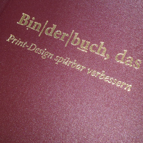 das binderbuch - "Printdesign spürbar verbessern" - Disponible como libro encuadernado o como cuerpo del libro con guardas para meterlo en t... - imagen-1
